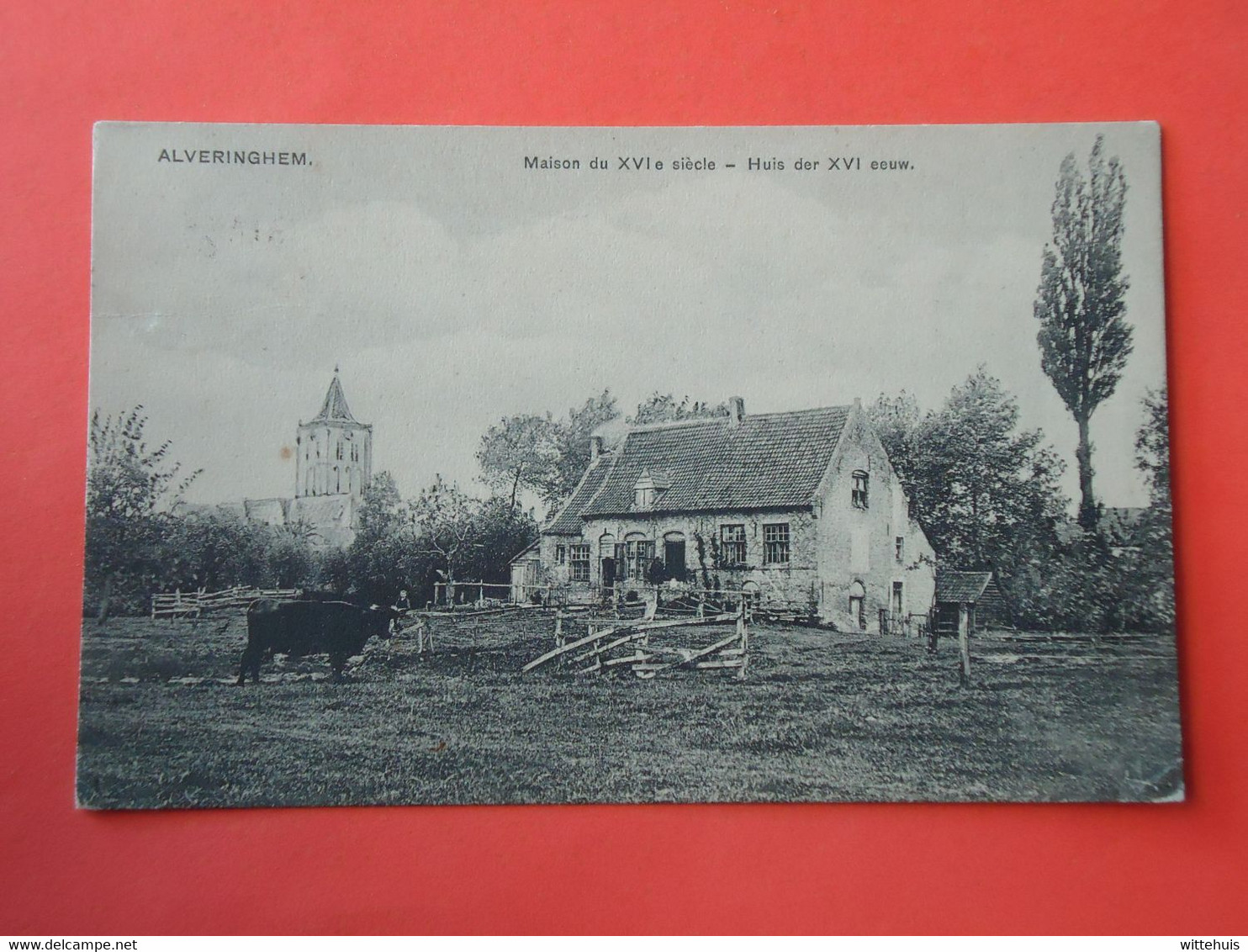 Alveringhem  Huis Der XVI Eeuw    (2scans) - Alveringem