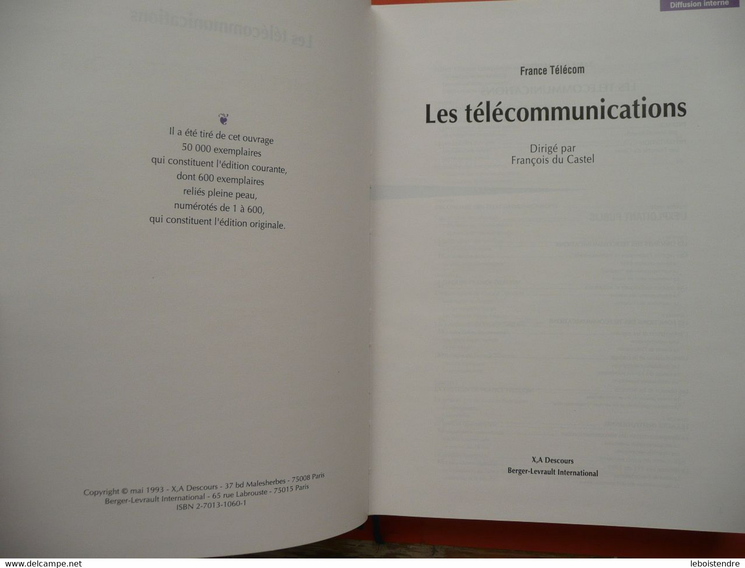 LES TELECOMMUNICATIONS FRANCE TELECOM DIFFUSION INTERNE DIRIGE PAR FRANCOIS DU CASTEL 1993 - Audio-Visual