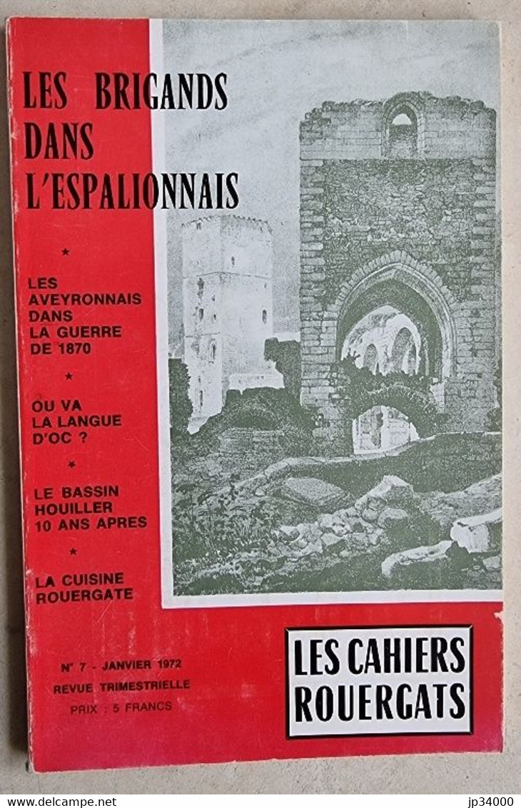 LES CAHIERS ROUERGATS: N° 8. Bel état (- Les Brigands Dans L'espalionnais - Les Aveyronnais Dans La Guerre De 1870) - Midi-Pyrénées