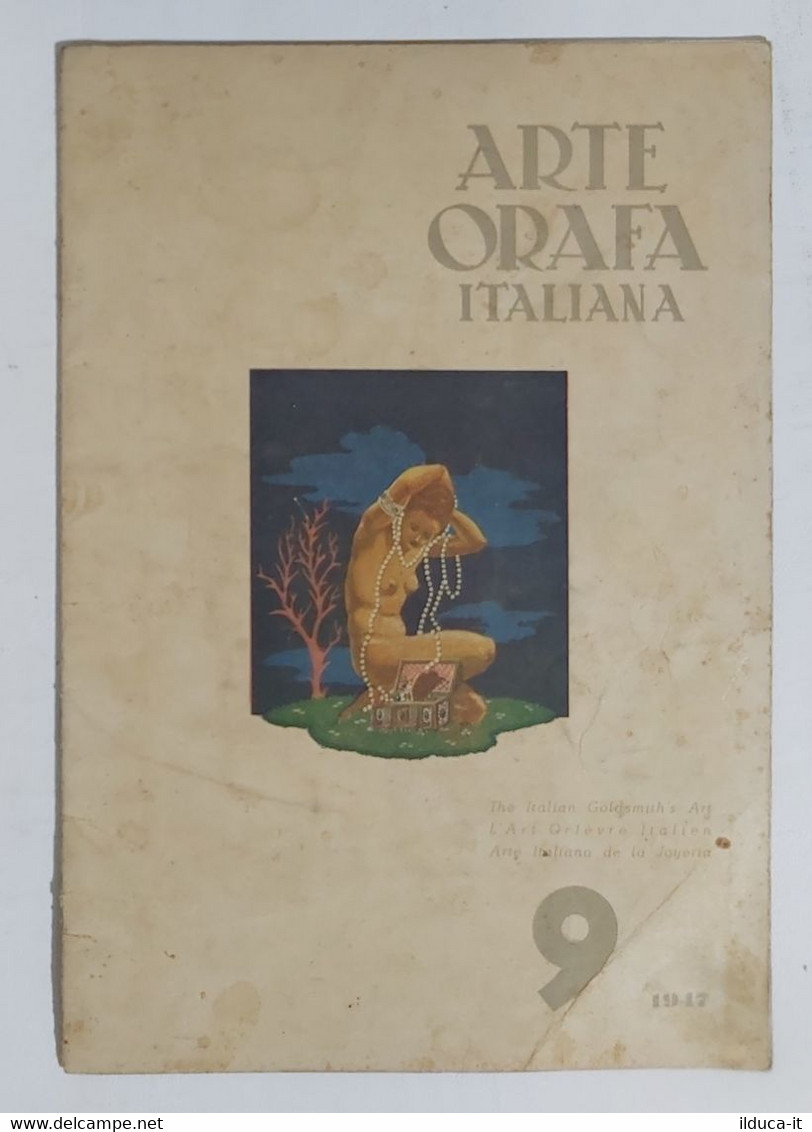 02259 Arte Orafa Italiana - 1947 Nr. 9 - Arte, Diseño Y Decoración