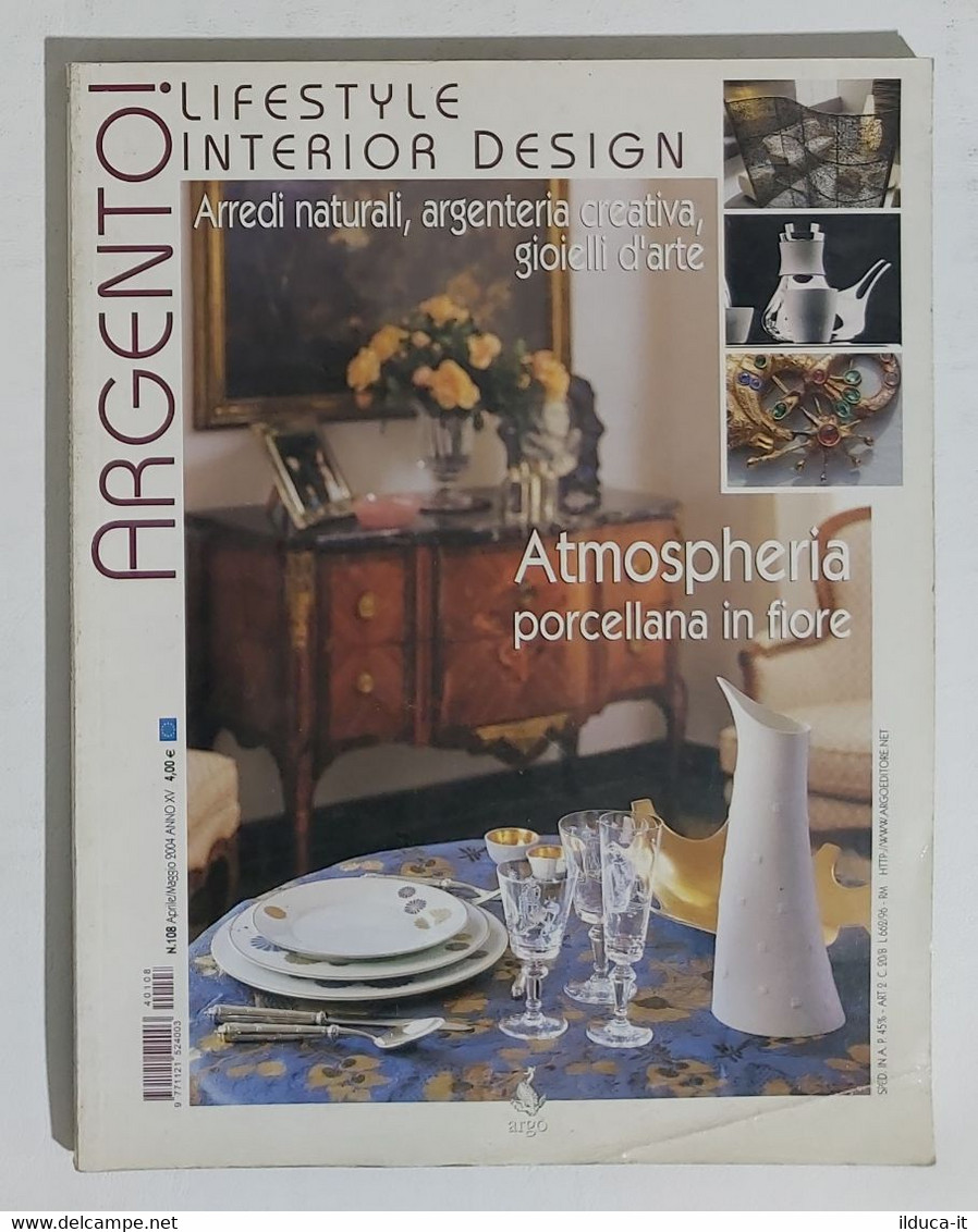 20550 Argento! - Anno XV - N. 108 - 2004 - Lifestyle Onterior Design - Kunst, Design, Decoratie