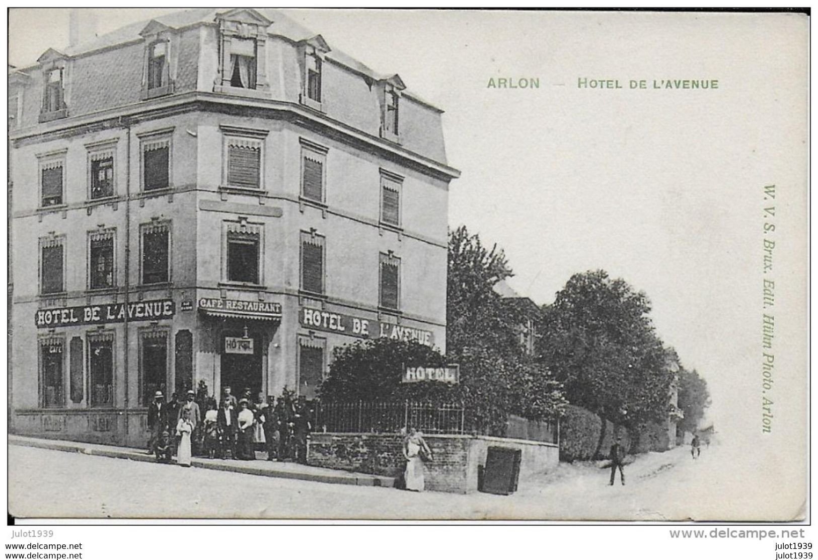 ARLON ..-- Hôtel De L ' AVENUE .  SUPERBE . - Aarlen