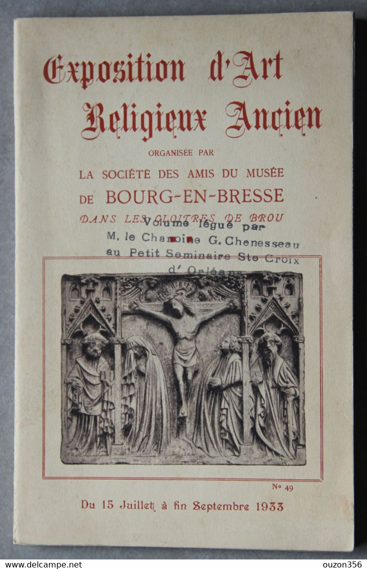 Catalogue Exposition D'Art Religieux Ancien, Bourg-en-Bresse (Ain), Cloîtres De Brou, 1933 - Alpes - Pays-de-Savoie