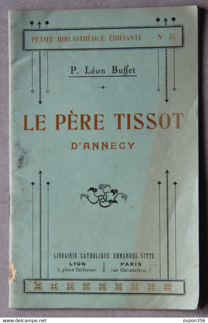 Buffet Léon, Le Père Tissot D'Annecy (1840-1894) (Haute-Savoie), 1926 - Alpes - Pays-de-Savoie