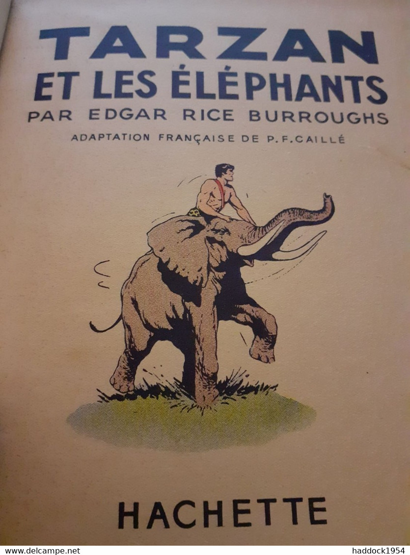 TARZAN Et Les éléphants EDGAR RICE BURROUGHS Hachette 1938 - Tarzan