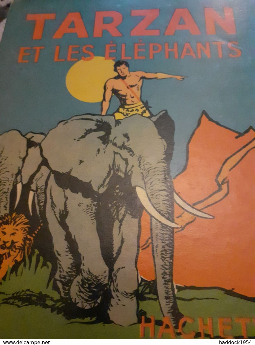 TARZAN Et Les éléphants EDGAR RICE BURROUGHS Hachette 1938 - Tarzan