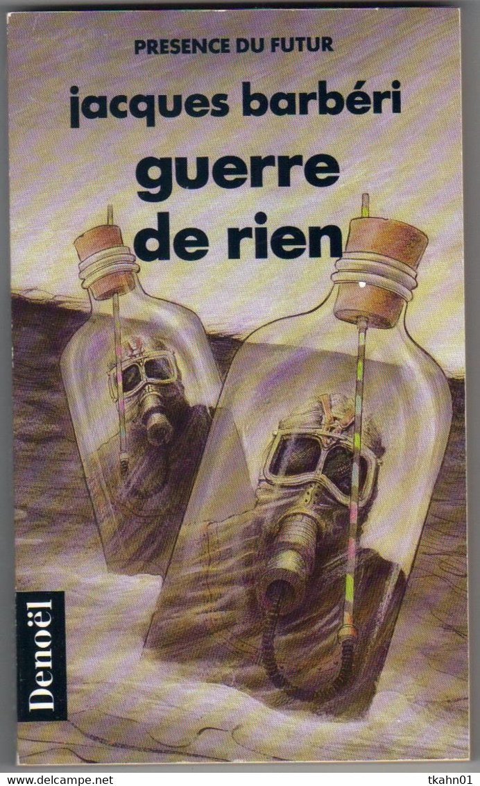 PRESENCE DU FUTUR N° 514 " GUERRE DE RIEN  " BARBERI  DE  1990 - Présence Du Futur