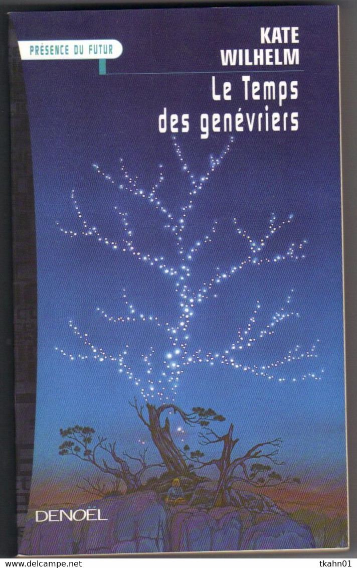 PRESENCE DU FUTUR N° 309 " LE TEMPS DES GENEVRIERS   "  WILHELM DE  1999 - Présence Du Futur