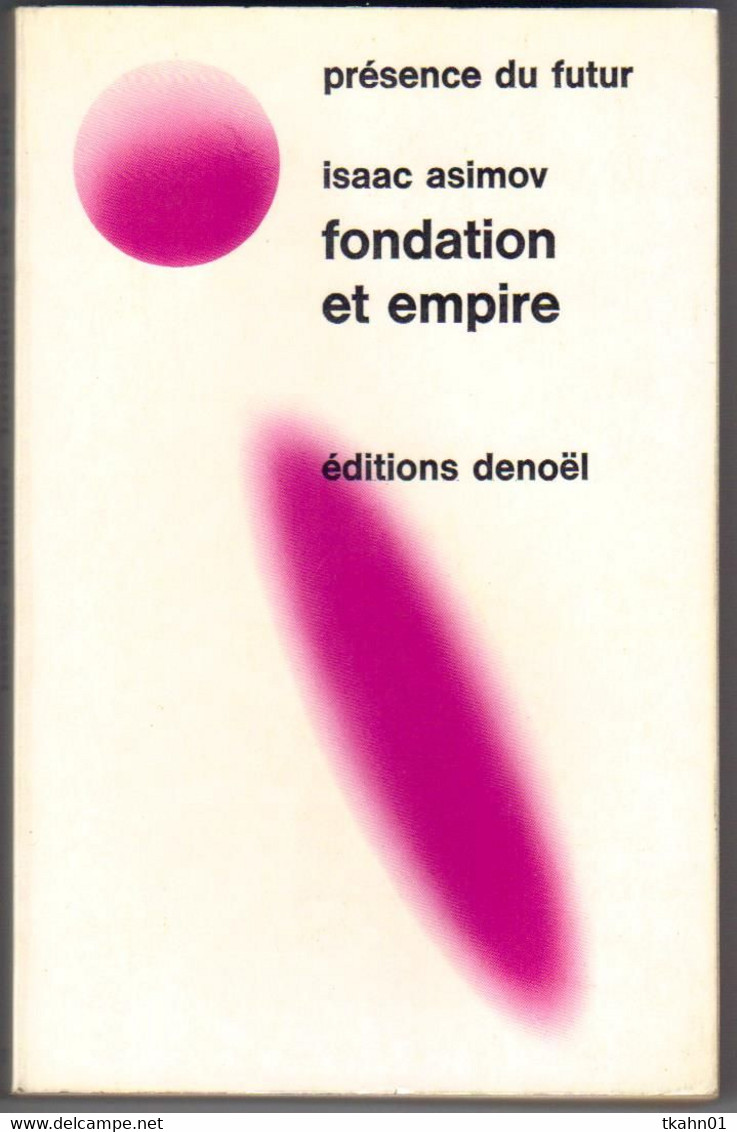 PRESENCE DU FUTUR N° 92 " FONDATION ET EMPIRE   "  ASIMOV   DE  1969 - Présence Du Futur