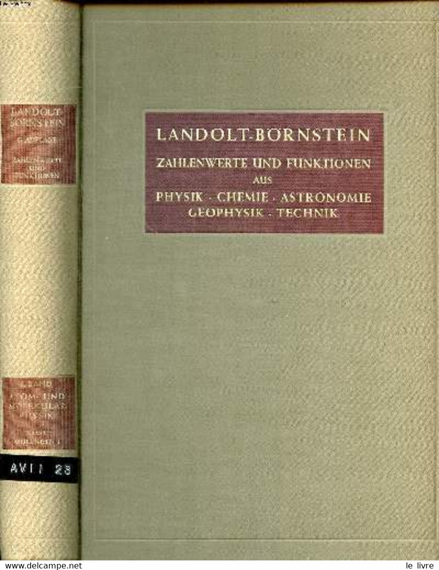 Zahlenwerte Und Funktionen Aus Physik - Chemie - Astronomie - Geophysik - Technik Atom Und Molekularphysik I. Band 2. Te - Sonstige & Ohne Zuordnung