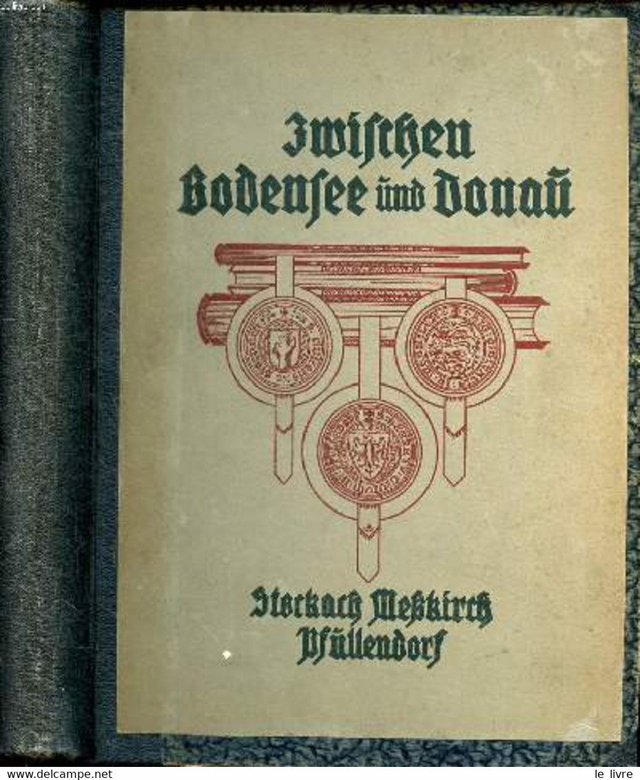 Zwischen Bodensee Und Donau - Cris Buffe Hermann - 1934 - Sonstige & Ohne Zuordnung