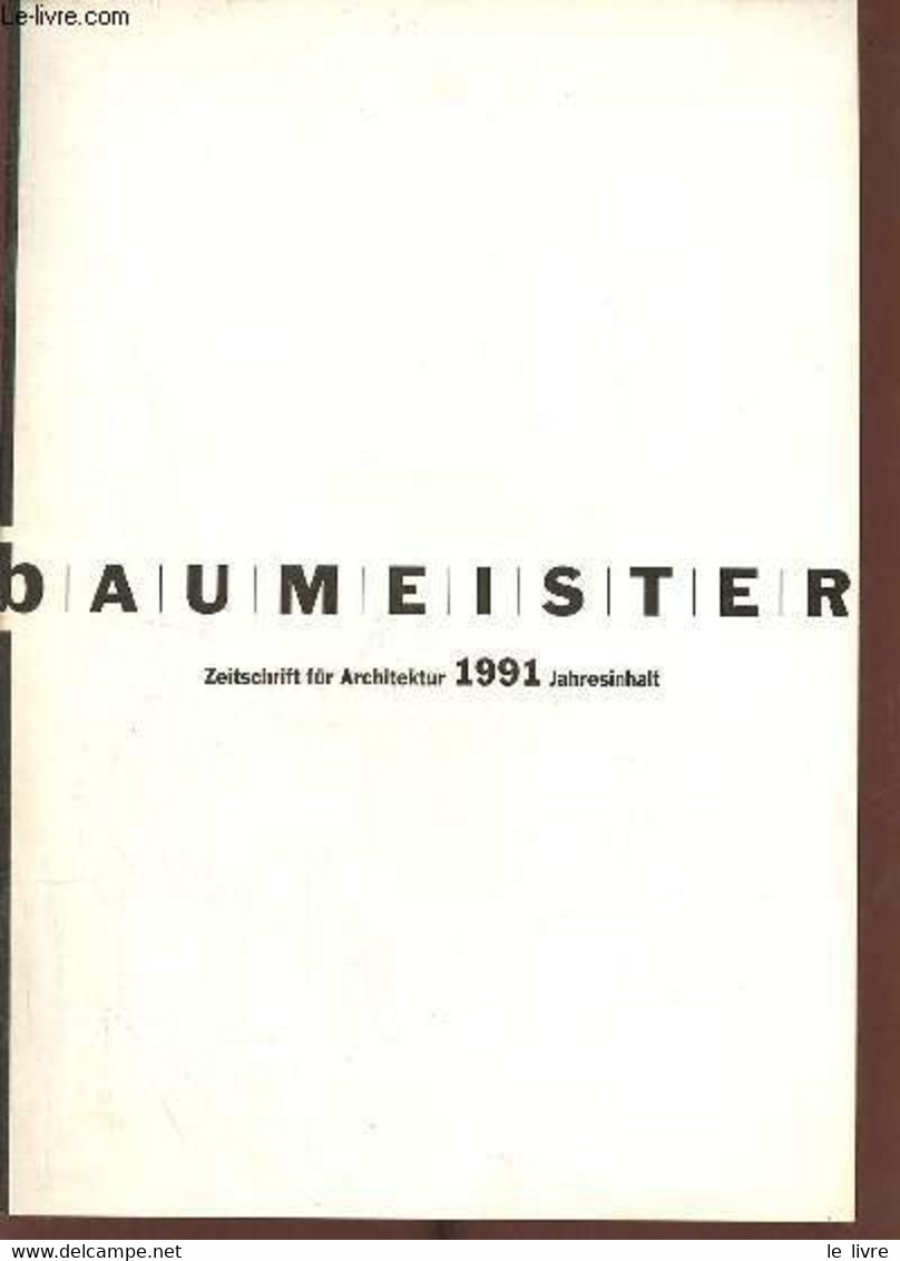 Baumeister Zeitschrift Für Architektur 1991 Jahresinhalt. - Collectif - 1991 - Sonstige & Ohne Zuordnung