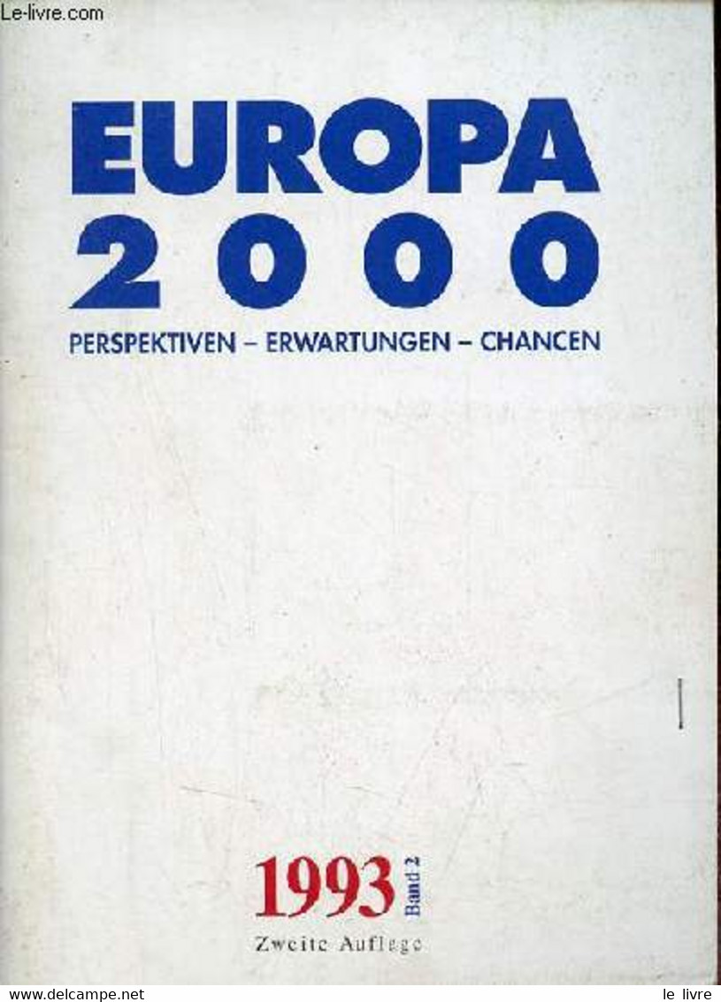 Europa 2000 Perspektiven - Erwartungen - Chancen - Band 2. - Collectif - 1993 - Sonstige & Ohne Zuordnung
