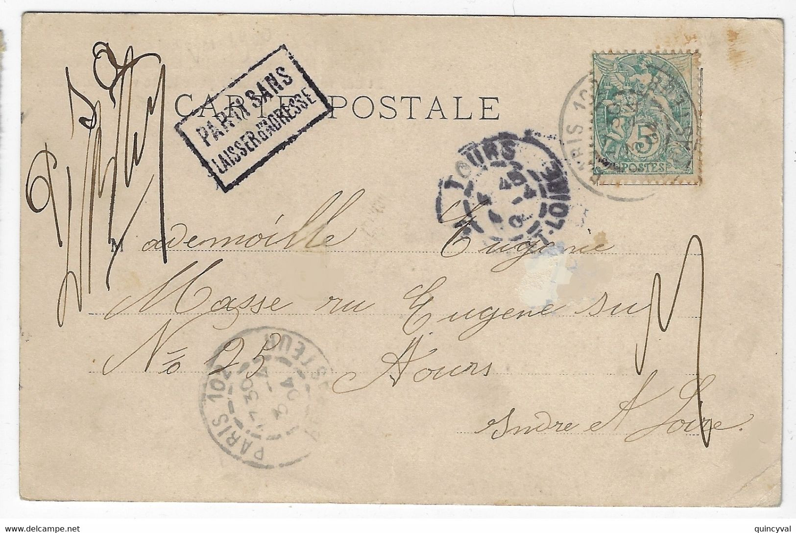 PARIS 102 Carte Postale 5c Blanc Yv 111 Ob 3 4 1904 Dest Tours  Griffe  PARTI SANS LAISSER D'ADRESSE - Lettres & Documents