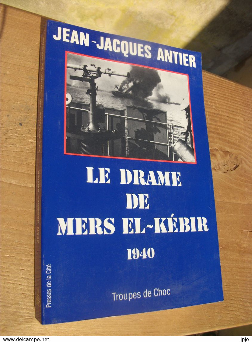 Le Drame De Mers-el-Kébir 1940 - Bateaux