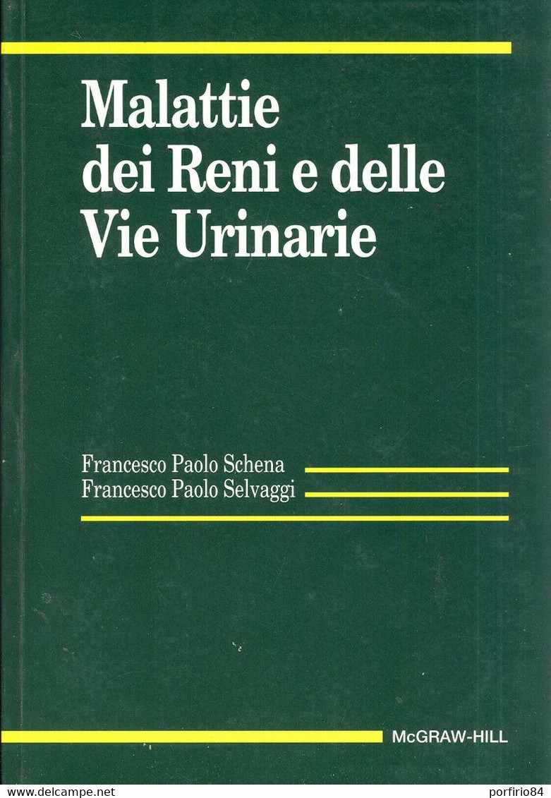 Libro P. SCHENA P. SELVAGGI MALATTIE DEI RENI E DELLE VIE URINARIE-  McGRAW HILL - NUOVO SIGILLATO - Médecine, Psychologie