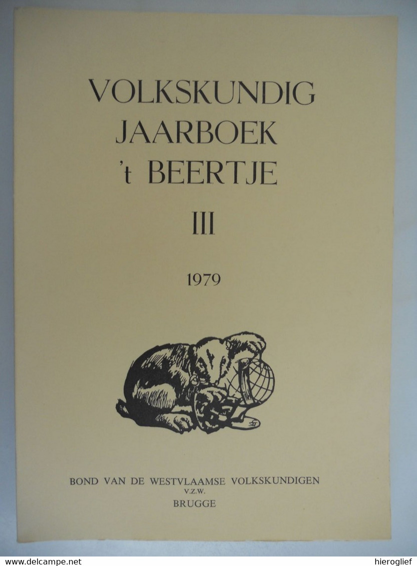 VOLKSKUNDIG JAARBOEK 't BEERTJE III - 1979 Brugge Leger Soldaten : Leven Lied Liefde / Dienstplicht Oorlogsdagboeken - Weltkrieg 1914-18