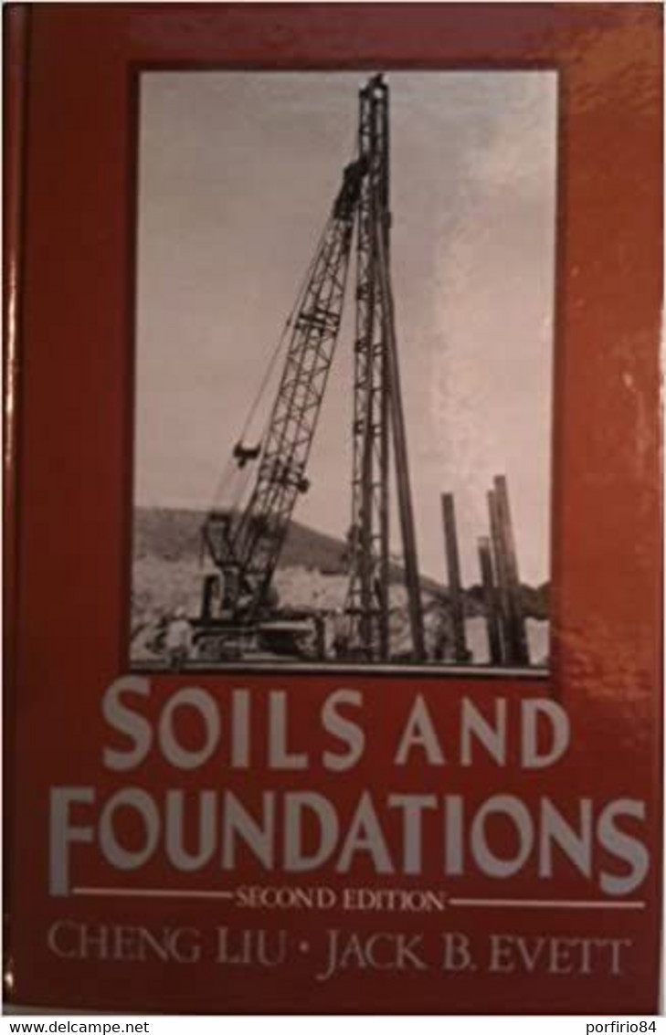 Libro CHENG LIU J.B. EVETT SOILS AND FUNDATION - 1987 2a EDIZIONE - Kunst, Architektur