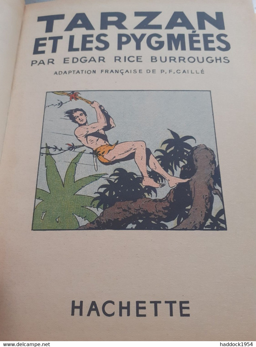 TARZAN Et Les Pygmées EDGAR RICE BURROUGHS Hachette 1940 - Tarzan
