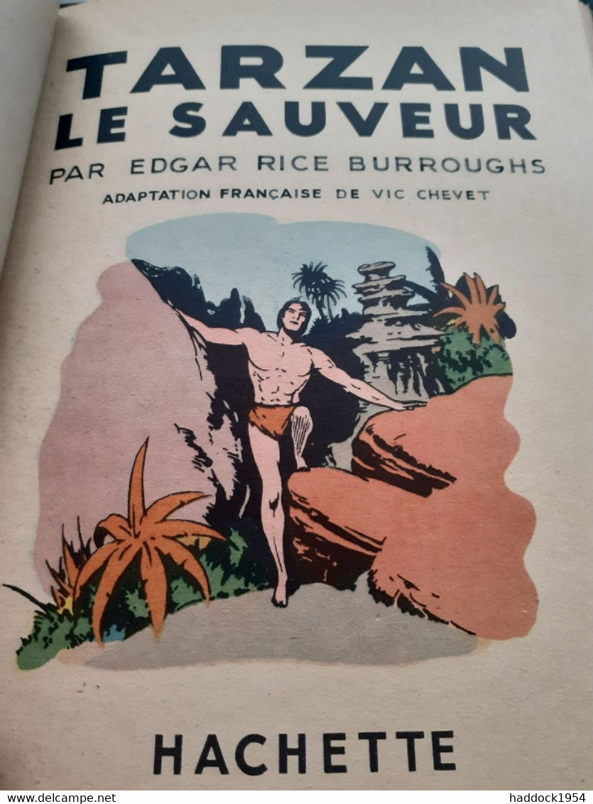 TARZAN Le Sauveur EDGAR RICE BURROUGHS Hachette 1947 - Tarzan