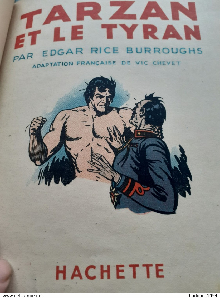 TARZAN Et Le Tyran EDGAR RICE BURROUGHS Hachette 1948 - Tarzan