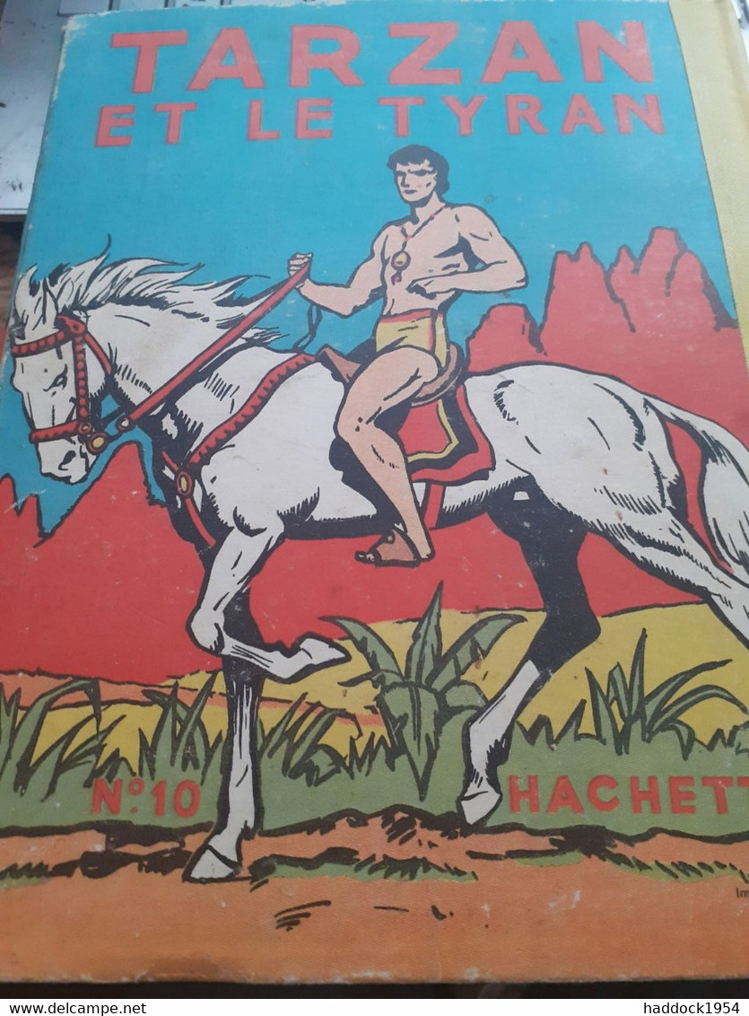 TARZAN Et Le Tyran EDGAR RICE BURROUGHS Hachette 1948 - Tarzan