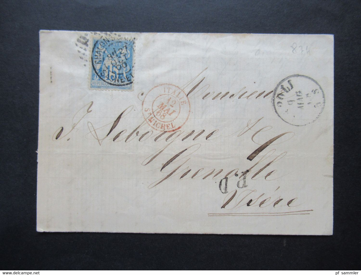 Italien 1868 Napoli - Grenoble Stempel PD Und Roter K2 Italie St. Michel Faltbrief Mit Inhalt Nachträglich Sage Aufgekle - Poststempel