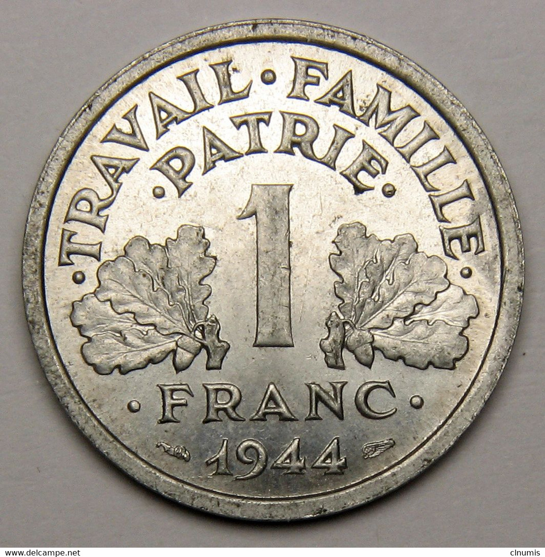 ASSEZ RARE ! 1 Franc Francisque 1944 B (Beaumont-le-Roger) , Aluminium - Etat Français - 1 Franc