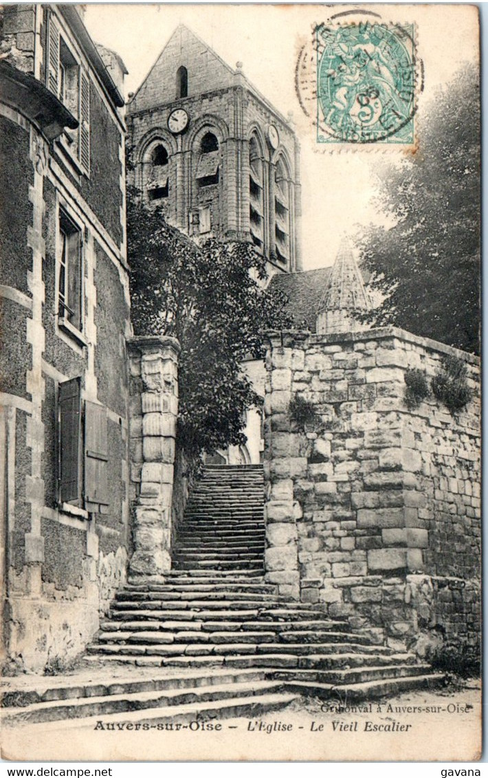 95 AUVERS-sur-OISE - L'église - Le Vieil Escalier - Auvers Sur Oise