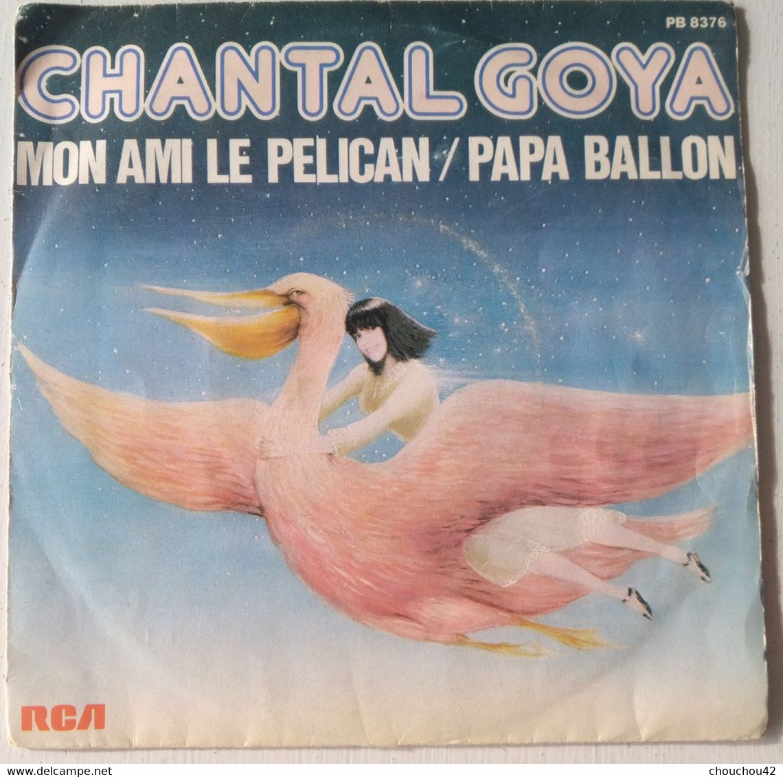 CHANTAL GOYA MON AMI LE PELICAN - Kinderlieder