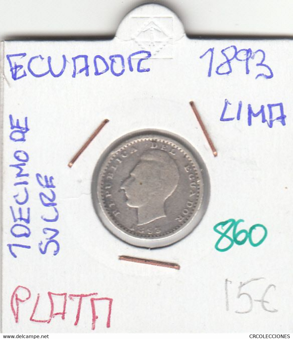 CR0860 MONEDA ECUADOR 10 DECIMODE SUCRE 1893  PLATA 15 - Ecuador