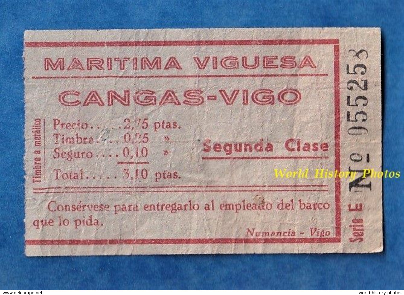 Ticket Ancien De Bateau ? - MARITIMA VIGUESA - Puerto CANGAS - VIGO - Segunda Clase - Série E 55258 - Europa