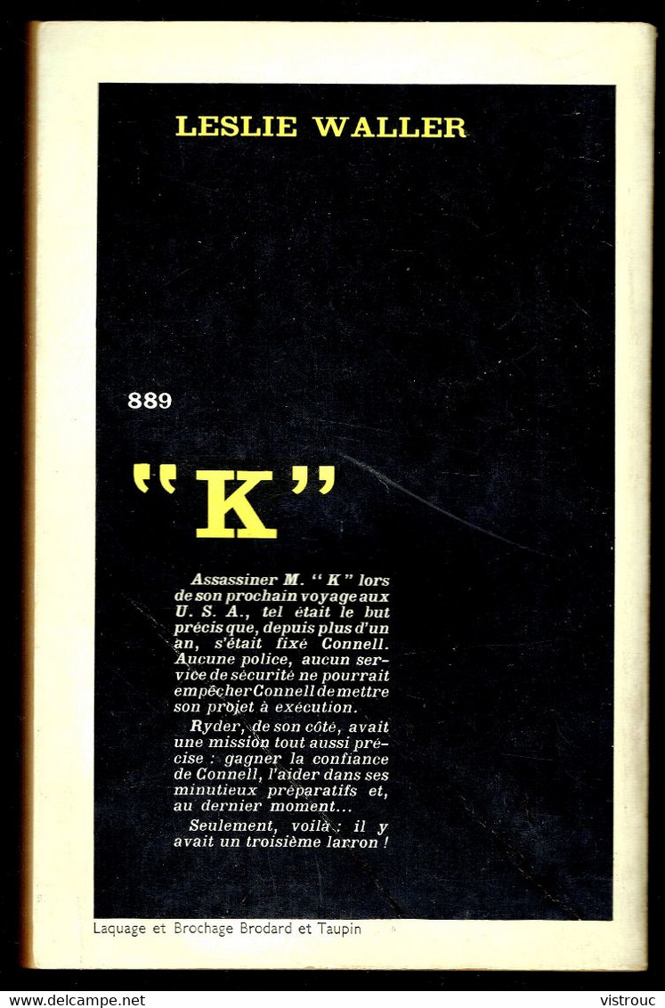 "K" - Par Leslie WALLER - Série Noire N° 889 - GALLIMARD - 1964. - Other & Unclassified