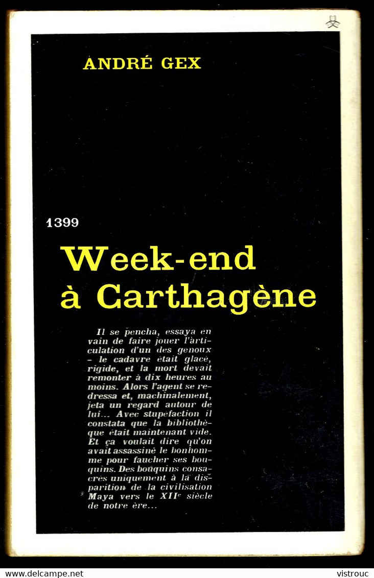 "Week-end à Carthagène" - Par André GEX - Série Noire N° 1399 - GALLIMARD - 1971. - Autres & Non Classés