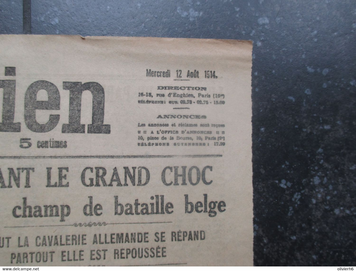 JOURNAL QUOTIDIEN FRANCE (V2207) LE PETIT PARISIEN 12 AOUT 1914 (5 Vues) Evolution Des 1ers Jours De La Guerre 14-18 - Le Petit Parisien