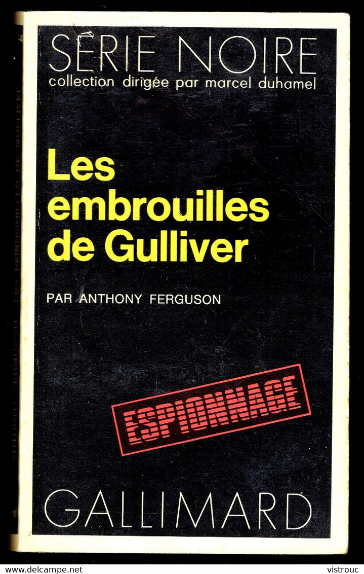 "Les Embrouilles De Gulliver" - Par Anthony FERGUSON - Série Noire N° 1494 - GALLIMARD - 1972. - Autres & Non Classés