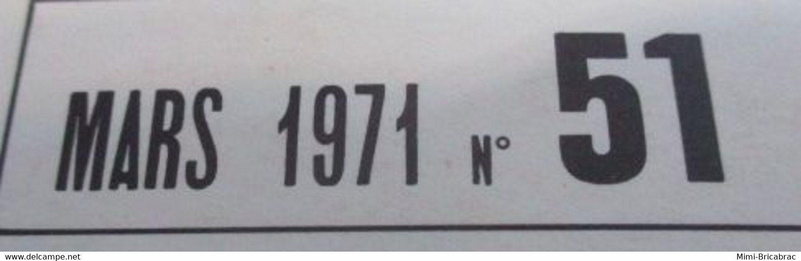 22-A REVUE RADIO-MODELISME  ELECTRONIQUE ANIMATION N°51 De MARS 71 , TRES BON ETAT , COMPLET - Modelli Dinamici (radiocomandati)