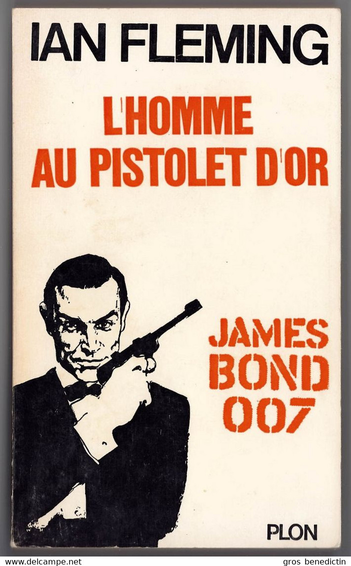 Espionnage - James Bond 007 - Ian Fleming - "L'homme Au Pistolet D'or" - 1965 - Plon - #Ben&Bond - Plon