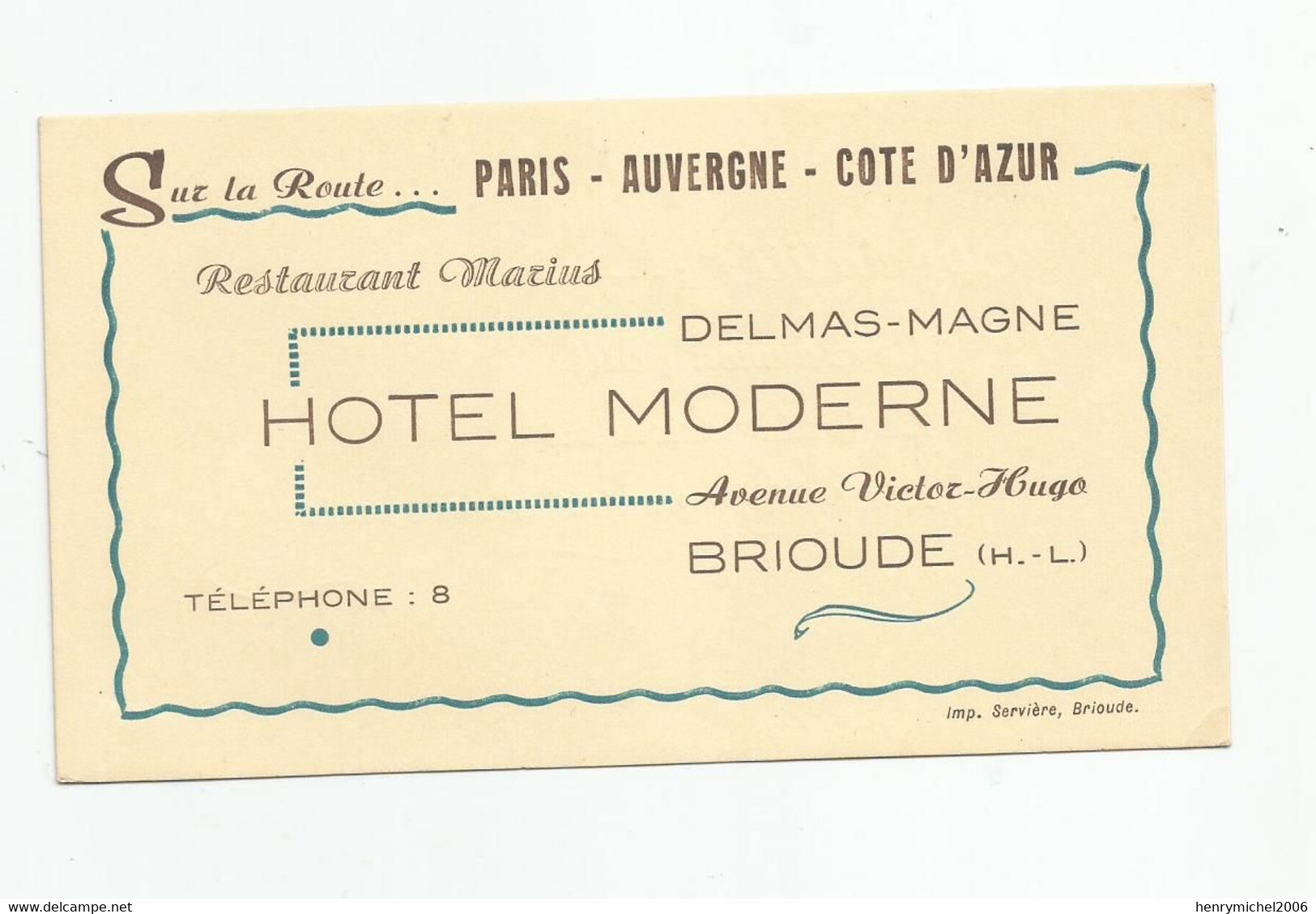 Carte De Visite Brioude Hotel Moderne Delmas Magne Restaurant Marius Avenue Victor Hugo Cdv 14 X8 Cm ( 43 Haute Loire ) - Cartes De Visite