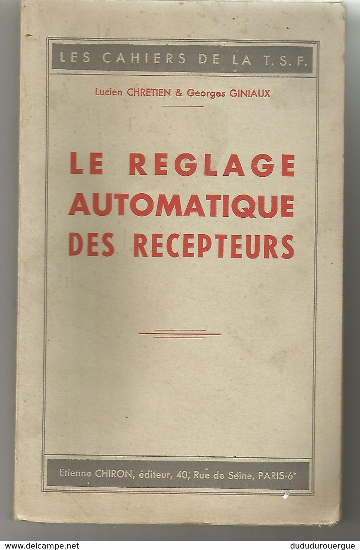 LES CAHIERS DE LA T.S.F. : LE REGLAGE AUTOMATIQUE DES RECEPTEURS - Audio-video