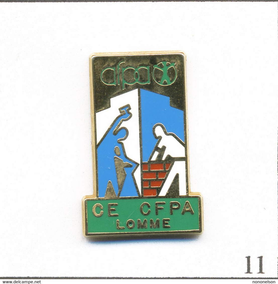 Pin's Institution  / AFPA  - Comité D’Entreprise Du CFPA De Lomme (59). Est. Lucie Lille. Zamac. N# 285. T861-11 - Administrations