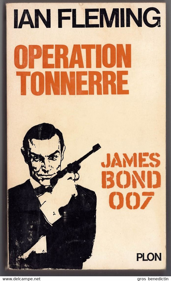 Espionnage - James Bond 007 - Ian Fleming - "Opération Tonnerre" - 1965 - Plon - Plon