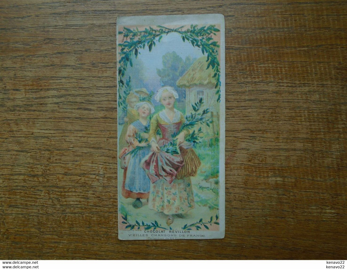 Image Assez Rare , Chocolat Révillon , Vieilles Chansons De France , Nous N'irons Plus Au Bois " 15 X 7,5 Cm " - Revillon