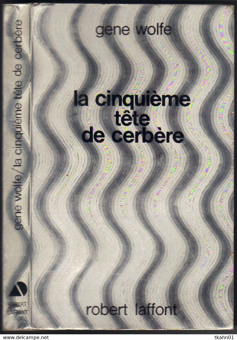 AILLEURS ET DEMAIN " LA CINQUIEME TETE DE CERBERE " WOLFE  DE 1976 - Robert Laffont