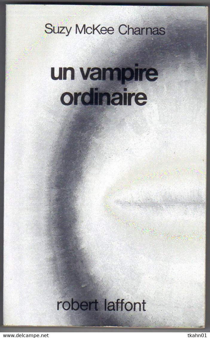 AILLEURS ET DEMAIN " UN VAMPIRE ORDINAIRE " CHARNAS  DE 1982 - Robert Laffont