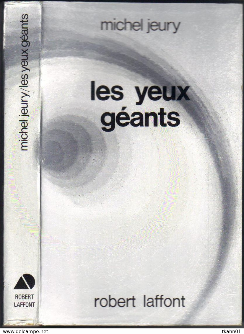 AILLEURS ET DEMAIN " LES YEUX GEANTS " JEURY  DE 1980 - Robert Laffont