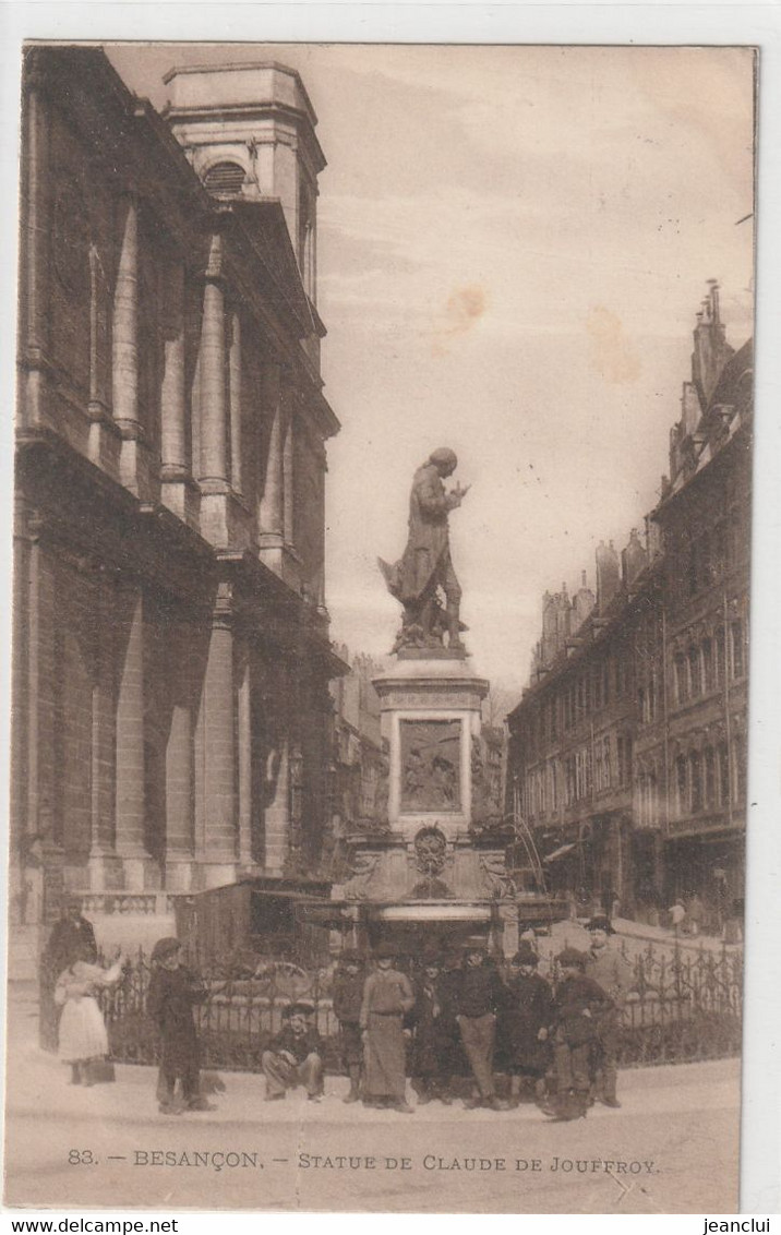 83. BESANCON . STATUE DE CLAUDE DE JOUFFROY + GROUPE D'ENFANTS . CARTE AFFR AU VERSO LE 3-11-1905 . 2 SCANES - Besancon