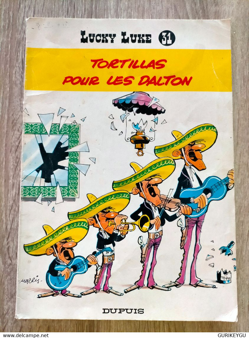 LUCKY LUKE N° 31 Tortillas Pour Les Dalton DUPUIS MORRIS Bd Souple 1973 - Lucky Luke