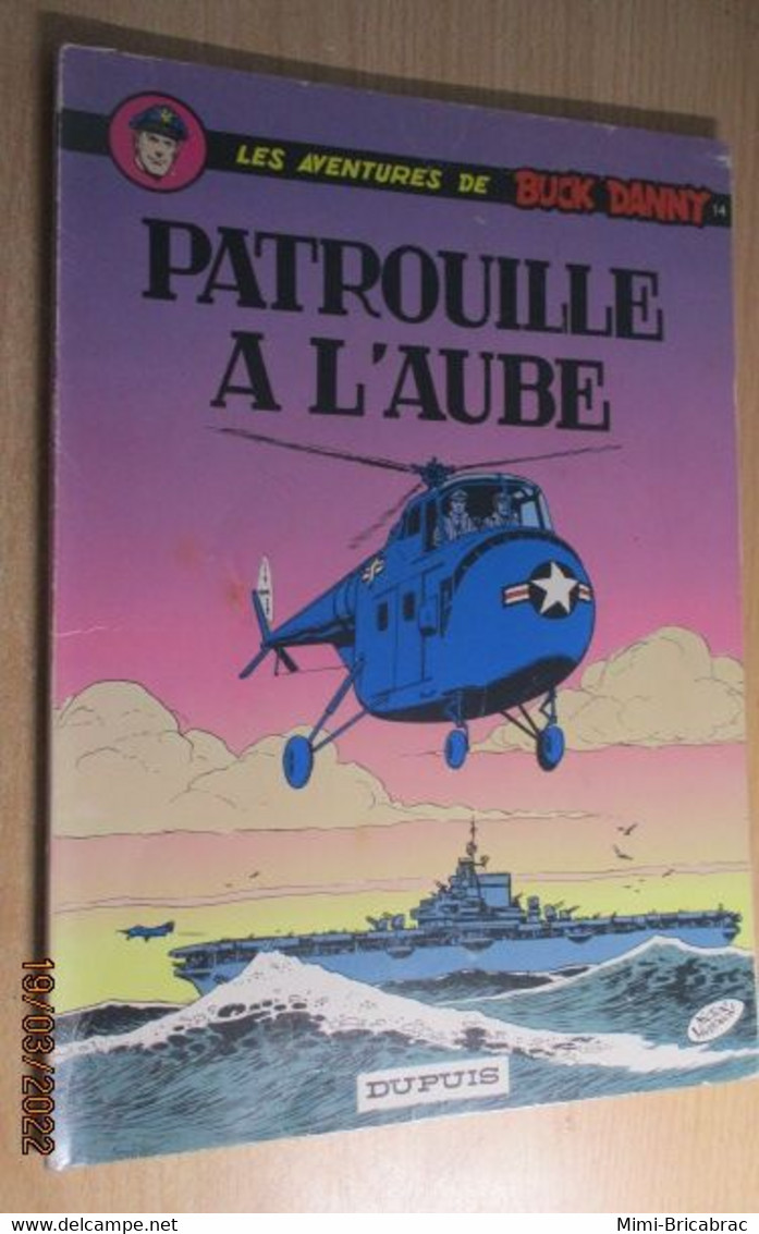 22-A Double De Ma Collec Perso BUCK DANNY Charlier Hubinon PATROUILLE A L'AUBE Cop.1973,  En TBE - Buck Danny