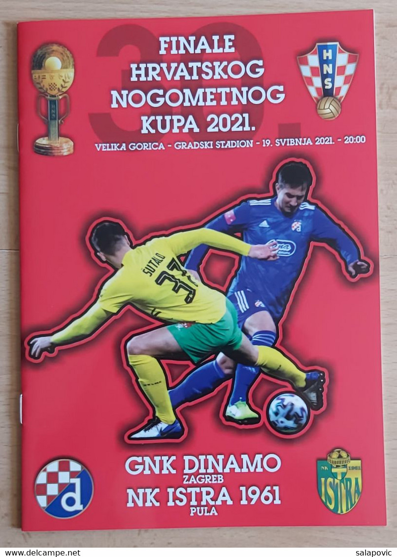 GNK Dinamo Zagreb - NK Istra Pula  2021 Finals Of The Croatian Football Cup FOOTBALL CROATIA FOOTBALL MATCH PROGRAM - Bücher